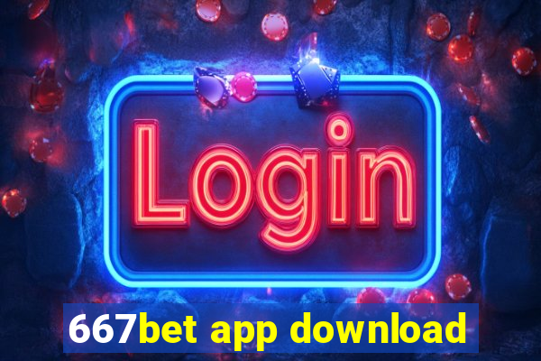 667bet app download